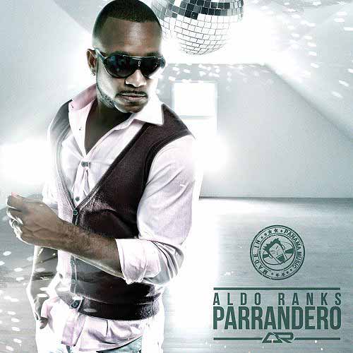 parrandero aldo ranks